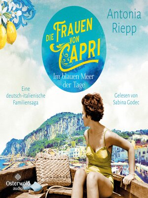 cover image of Die Frauen von Capri – Im blauen Meer der Tage  (Die Capri-Reihe 1)